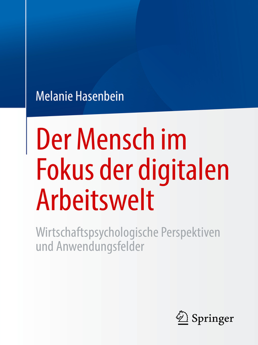 Title details for Der Mensch im Fokus der digitalen Arbeitswelt by Melanie Hasenbein - Available